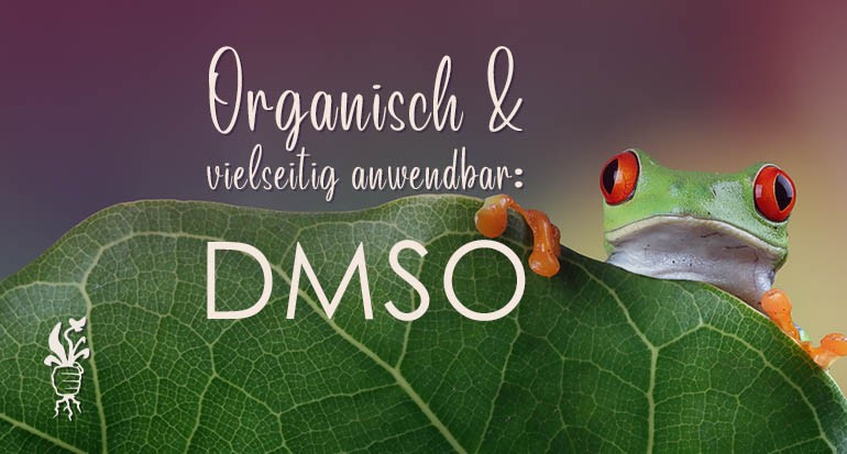 DMSO: Ein vielseitiges organisches Heilmittel?