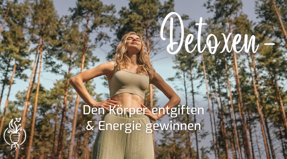 Entgiftung - Detox